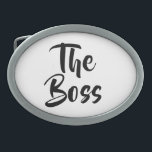 FUN, THE BOSS  BELT BUCKLE<br><div class="desc">An ideal gift for your boss or a fun gift for your partner.</div>