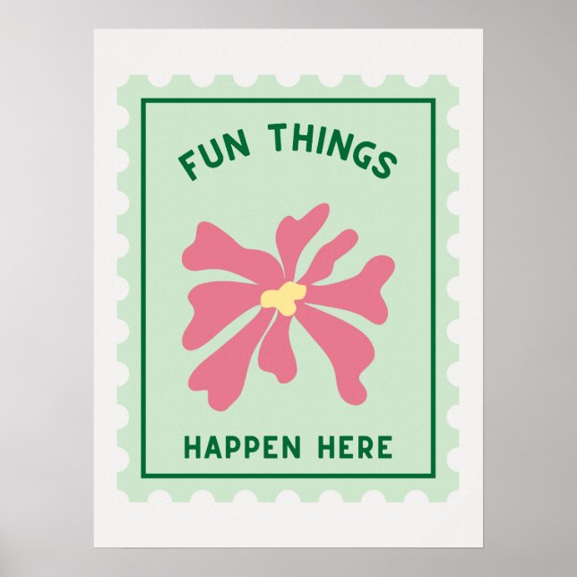 "Fun Things Happen Here" Quote Green Stamp Print (Front)