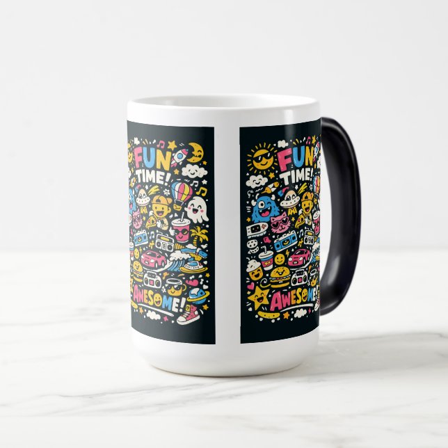 “FUN TIME!” and “AWESOME! Magic Mug (Front Right)