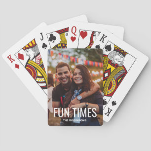 Fun Times Custom Family Photo Playing Cards