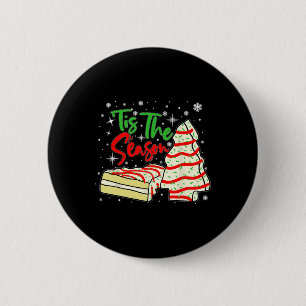 Fun Tis The Season Design Christmas Tree Cakes Deb 2 Inch Round Button