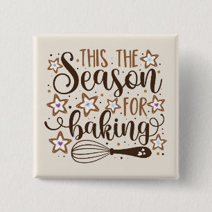Fun 'Tis the Season for Baking Design 2 Inch Square Button