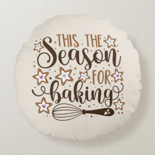 Fun 'Tis the Season for Baking Design Round Pillow
