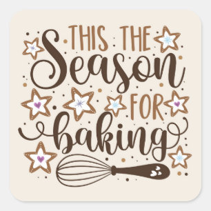 Fun 'Tis the Season for Baking Design Square Sticker