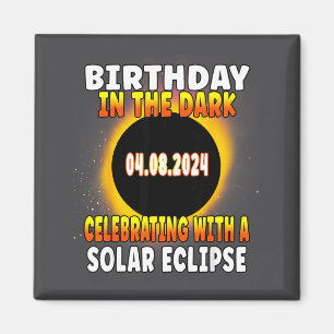 Fun Total Solar Eclipse Birthday Celebration April Magnet