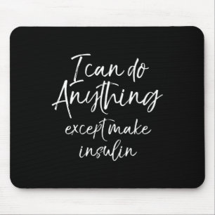 Fun Type 1 Diabetes For Women Diabetic Gift  Mouse Pad