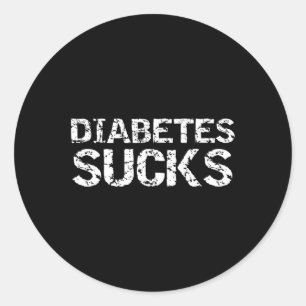 Fun Type 1 Diabetes Quote for Diabetic Gift Diabet Classic Round Sticker