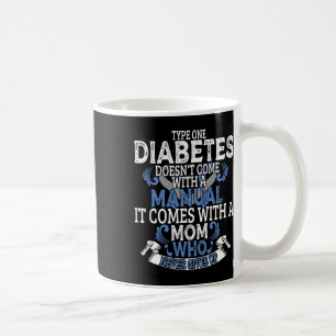 Fun Type 1 Diabetes T1d Diabetic Awareness Women K Coffee Mug