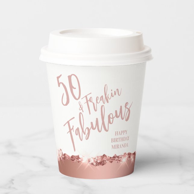 Fun Typography Rose Gold Fifty & Fabulous Birthday Paper Cups (Front)