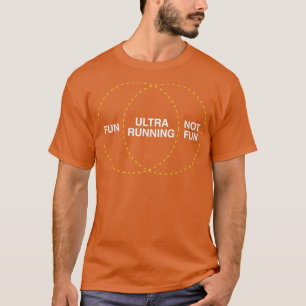 Fun ultra running not fun venn diagram for ultra r T-Shirt