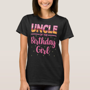 Fun Uncle Of The Birthday Girl Doughnut Bday Famil T-Shirt