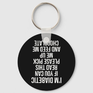 Fun Upside Down Diabetic Quote Type 1 Gift Passed  Keychain
