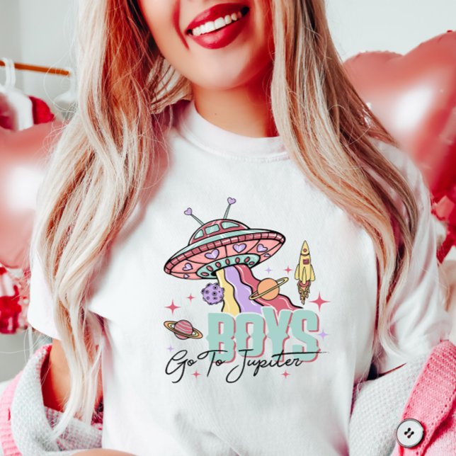 Fun Valentine Shirt , Boys Go to Jupiter  (Creator Uploaded)