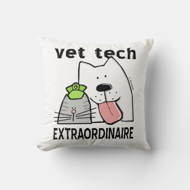 Fun Vet Tech Extraordinaire Throw Pillow (Front)