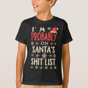 Fun Vintage Christmas i'm probably on santa'shit l T-Shirt