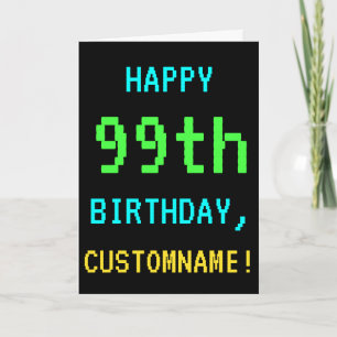 Fun Vintage/Retro Video Game Look 99th Birthday Card
