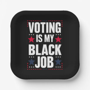 Fun Voting Is My Black Job Vintage Paper Plate