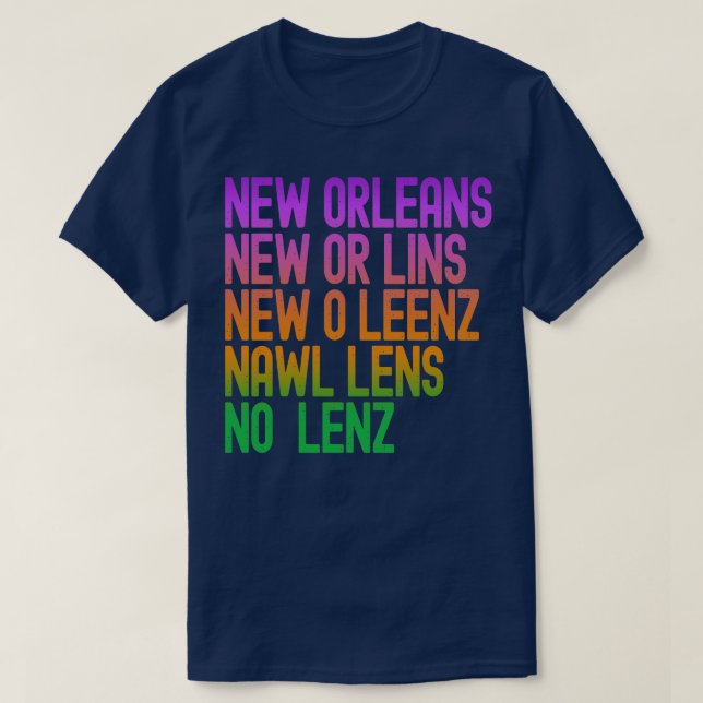 Fun Ways To Say New Orleans T-Shirt (Design Front)