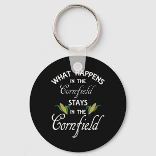 Fun What Happens In The Cornfield Stays Farm Life  Keychain