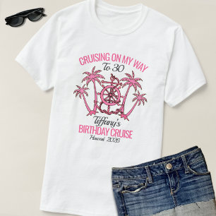 Fun White & Pink 30th Birthday Cruise 2026 T-Shirt