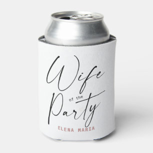 Fun Wife Of The Party Bachelorette Group Party Can Cooler