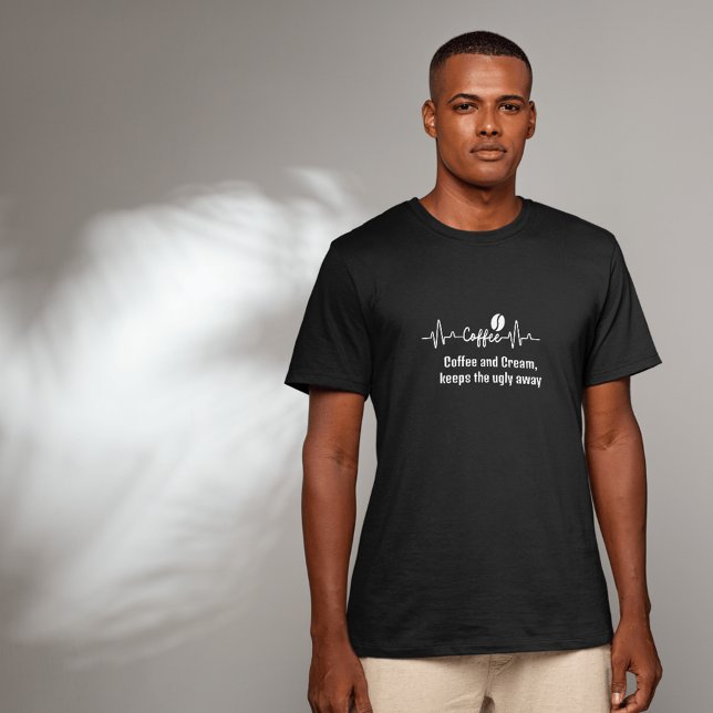 fun Work Quote funny Coffee Cream keeps ugly away T-Shirt (Creator Uploaded)