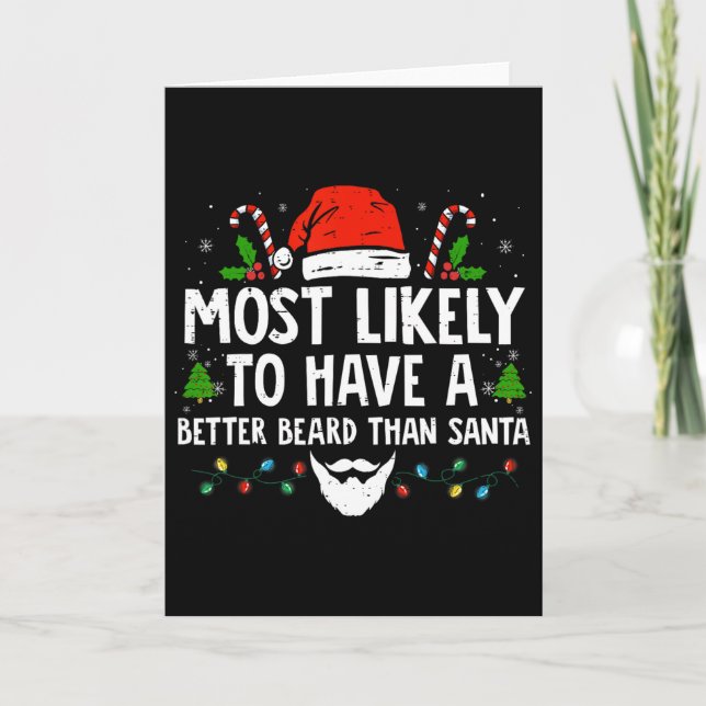 Fun Xmas Most Likely To Have A Better Beard Than S Card (Front)