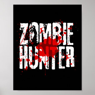 Fun Zombie Hunter Design For Boys Girls Halloween Poster