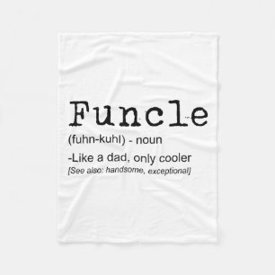 Funcle Definition Funny Joke Gift For Uncle_1 Fleece Blanket