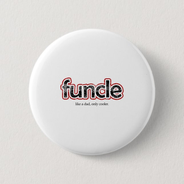 Funcle Definition Funny Joke Gift For Uncle  2 Inch Round Button (Front)