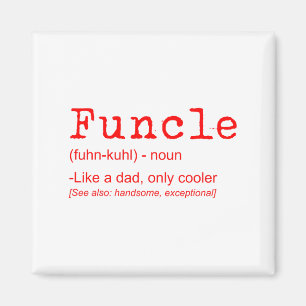 Funcle Definition Funny Joke Gift For Uncle_2 Magnet