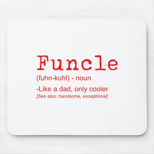 Funcle Definition Funny Joke Gift For Uncle_2  Mouse Pad (Front)