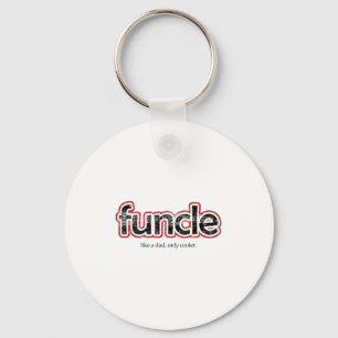 Funcle Definition Funny Joke Gift For Uncle Keychain