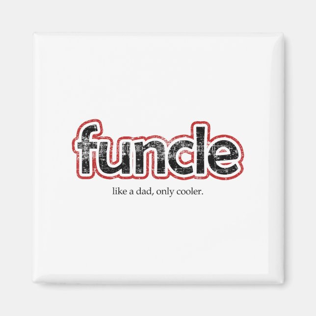Funcle Definition Funny Joke Gift For Uncle  Magnet (Front)