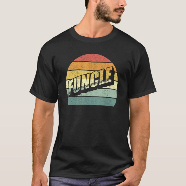 Funcle Fun Uncle For Uncle Present Funcle T-Shirt (Front)