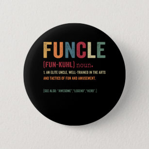 Funcle Funny Uncle Definition, Awesome Legend Hero 2 Inch Round Button