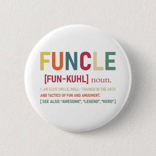 Funcle Funny Uncle Definition, Awesome Legend Hero 2 Inch Round Button
