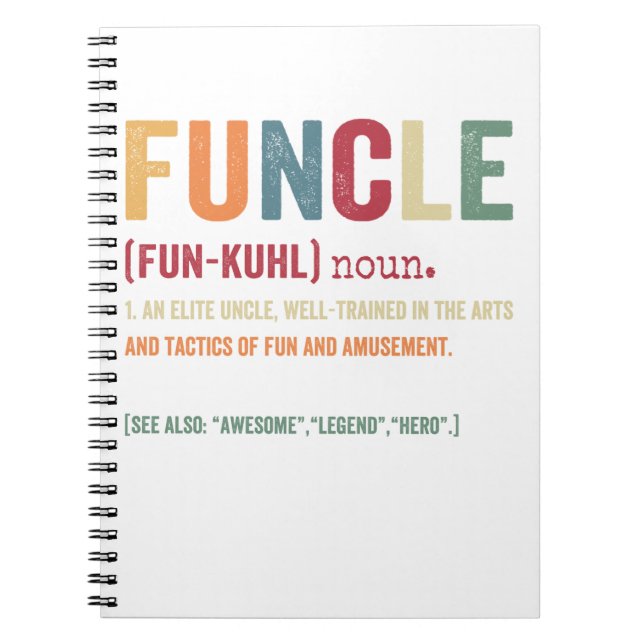 Funcle Funny Uncle Definition, Awesome Legend Hero Notebook (Front)