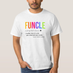 Funcle like a dad just way cooler, Uncle birthday T-Shirt