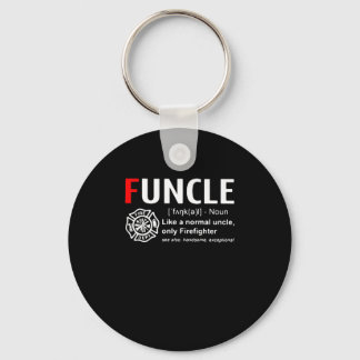 Funcle Like A Normal Uncle, Only Firefighter Keychain