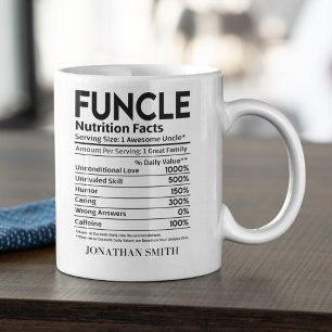 Funcle Nutritions Facts, Funny uncle Coffee Mug