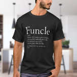 Funcle Uncle Funny Definition Quote T-Shirt<br><div class="desc">Personalize for your special,  favourite Funcle or uncle to create a fun unique gift. A perfect way to show him how amazing he is every day. Designed by Thisisnotme©</div>