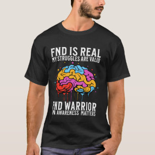 Functional Neurological Disorder Awareness Brain F T-Shirt