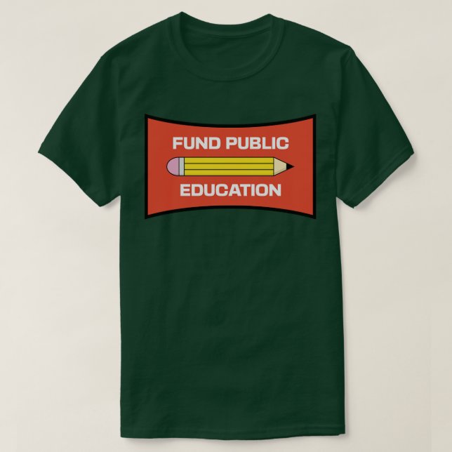 Fund Public Education T-Shirt (Design Front)