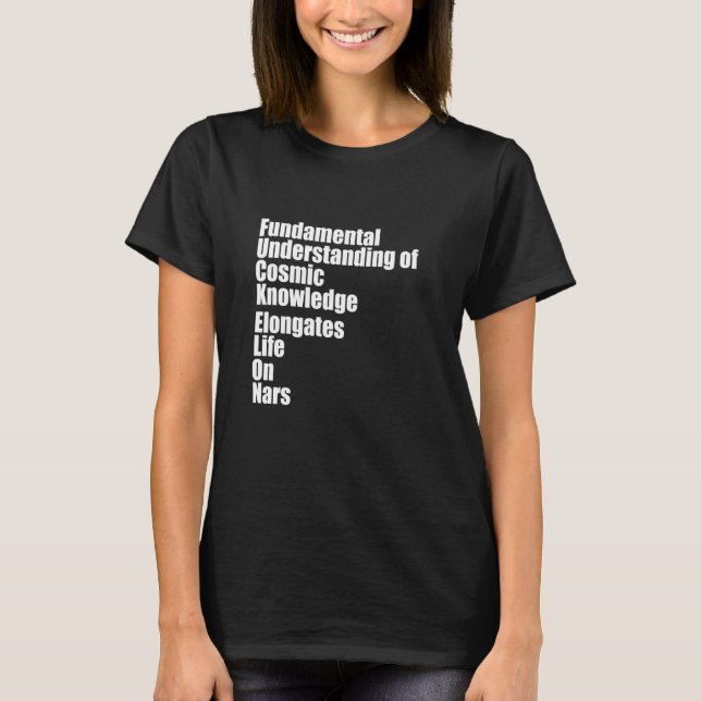 Fundamental Understanding of Cosmic Knowledge Elon T-Shirt (Front)