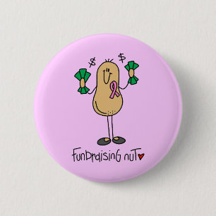 Fundraising Nut T-shirts and Gifts 2 Inch Round Button