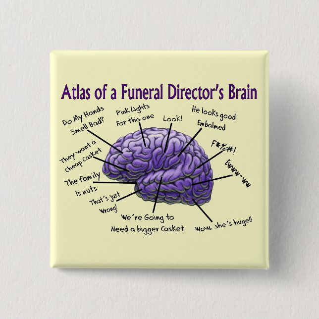 Funeral Director/Mortician Funny Brain Design 2 Inch Square Button (Front)