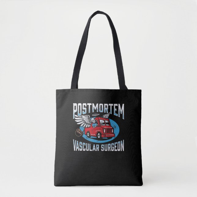 Funeral Director Postmortem Vascular Surgeon Tote Bag (Front)
