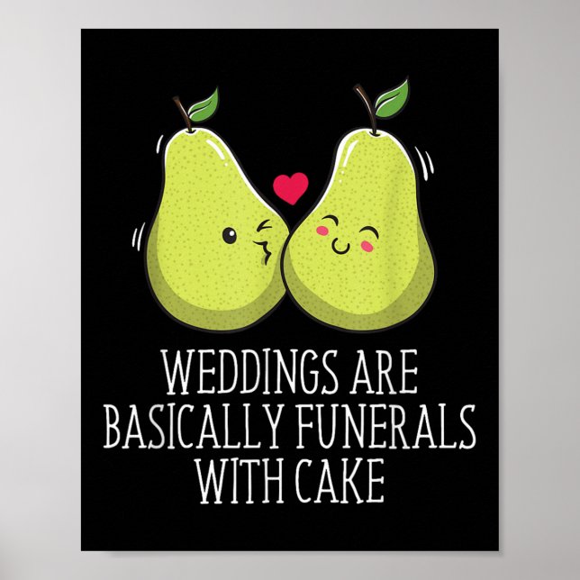 Funerals With Cake Wedding Joke Bride And Groom Pu Poster (Front)