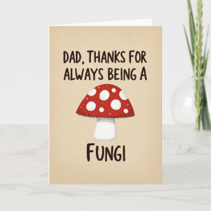 Fungi Fathers Day Mushroom Card
